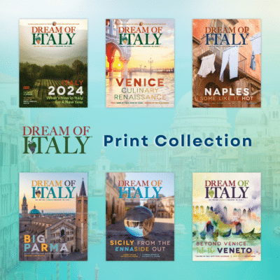 Dream of Italy Magazine Print Collection (6 Most Recent Issues)