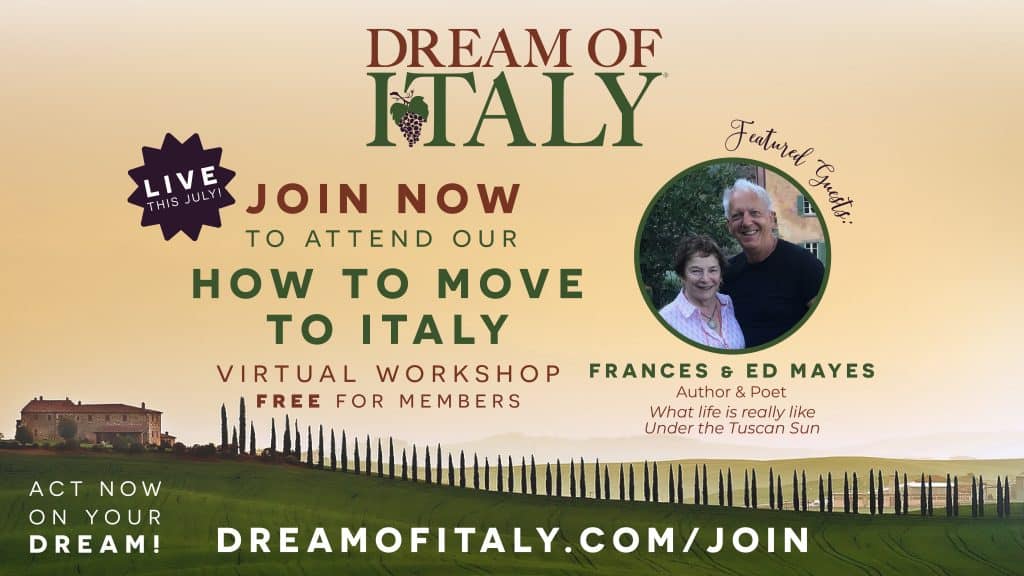 How to Move to Italy - Dream of Italy - Expats Chat with Frances & Ed Mayes